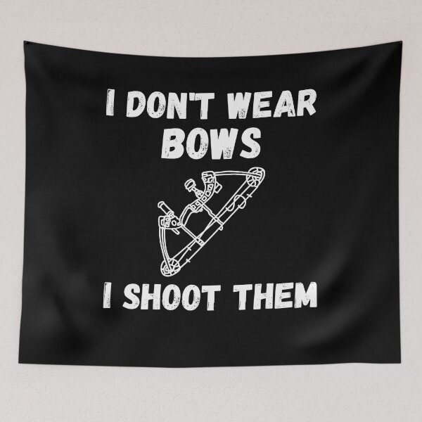 Item preview, Funny Archery Coach Player Gift- I Don't Wear Bows I Shoot Them designed and sold by Mindcaptain.