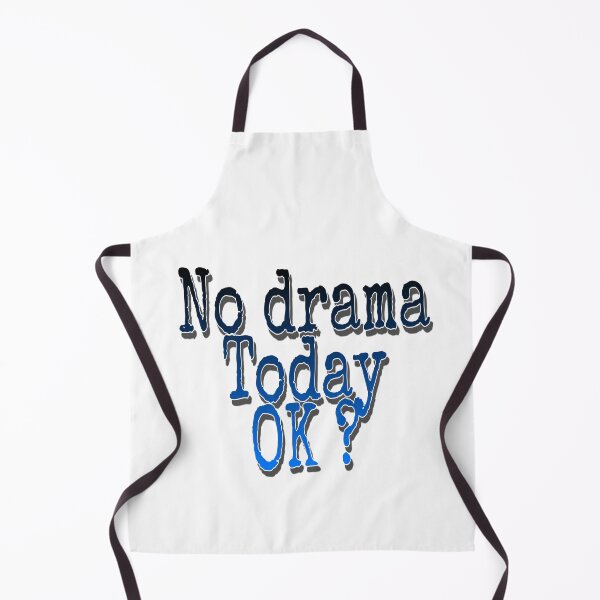 Item preview, No Drama Today Ok designed and sold by 59SHOP24.