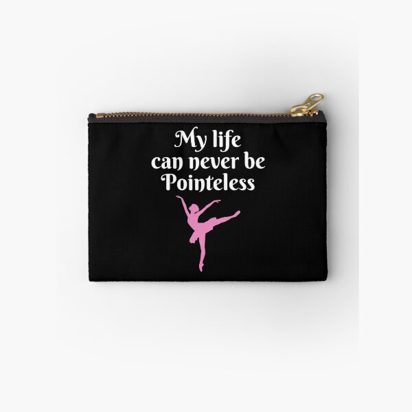 Item preview, My Life Can Never Be Pointless Ballerina Ballet Dancing Gift designed and sold by Mindcaptain.