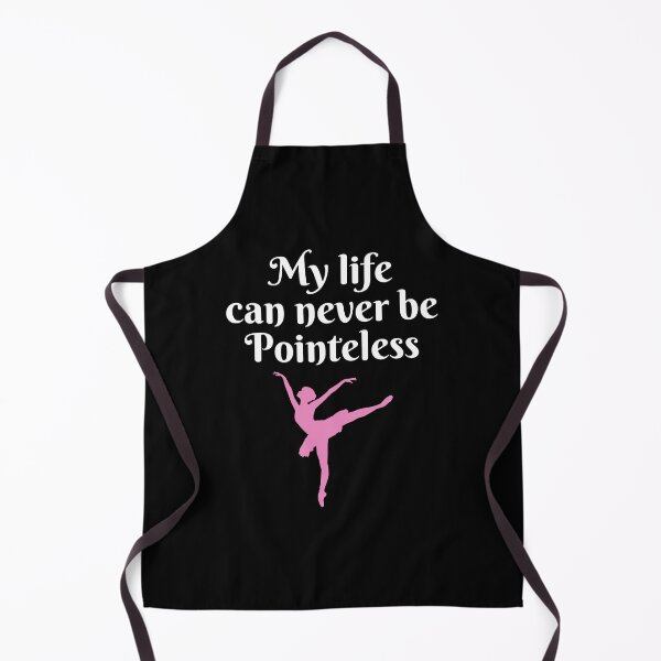 Item preview, My Life Can Never Be Pointless Ballerina Ballet Dancing Gift designed and sold by Mindcaptain.