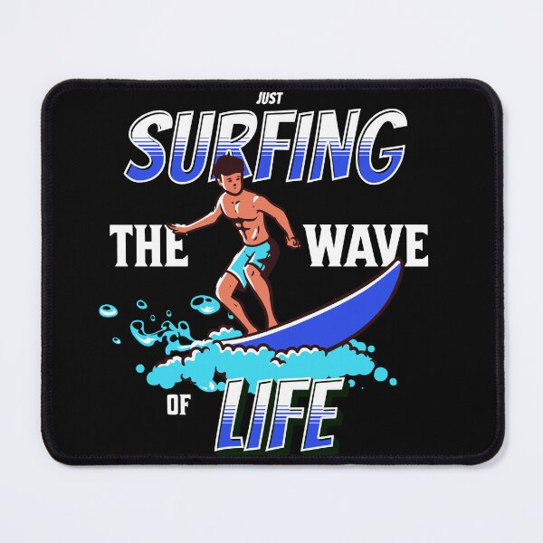 Item preview, Just Surfing The Wave of Life designed and sold by Surfing Designs.Life.