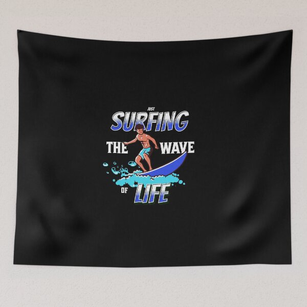 Item preview,  Just Surfing The Wave of Life designed and sold by Surfing Designs.Life.