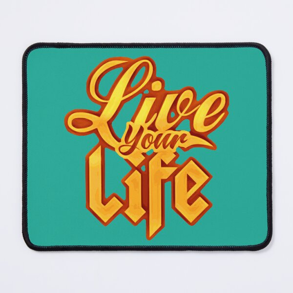 Item preview, Live your life designed and sold by James Bieber.
