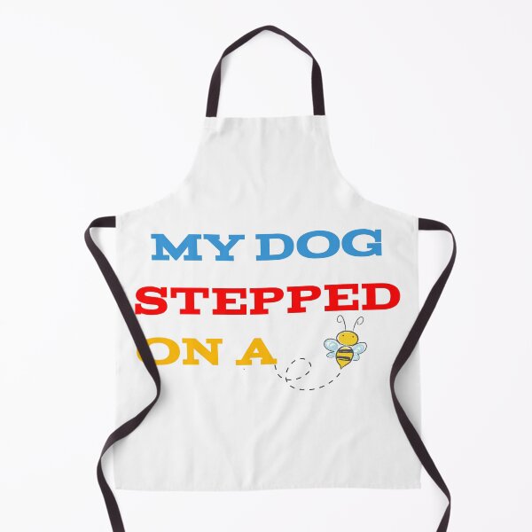 Item preview, My Dog Stepped On A Bee designed and sold by Elyora.