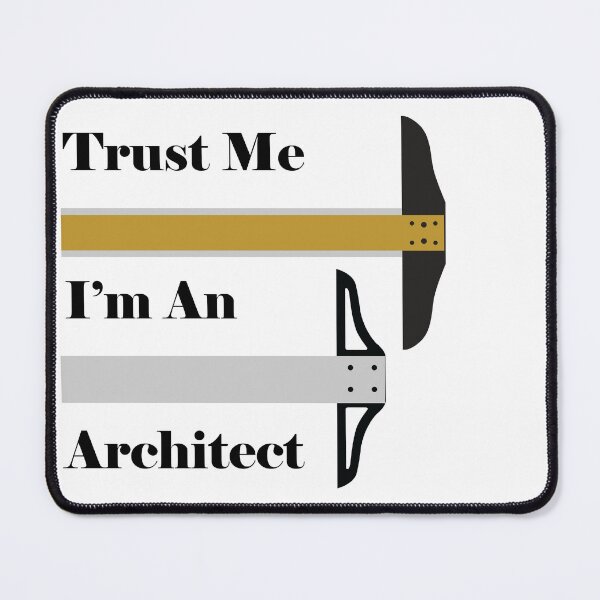 Item preview, Trust Me I'm An Architect designed and sold by toolongdidntdraw.