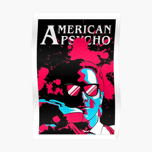 American Psycho Poster For Sale By Allurearto Redbubble