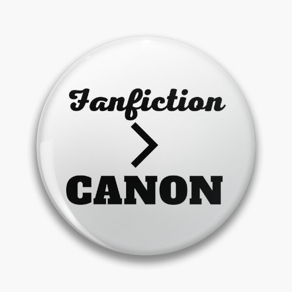 Item preview, ¡El fanfiction es mejor que el canon! designed and sold by shmodev.