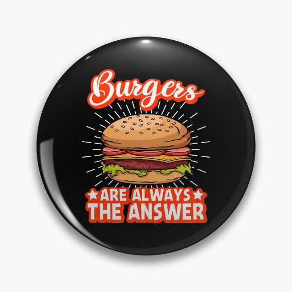 Item preview, Burgers Are Allways The Answer - Burger Yunkie designed and sold by Shirtflyer.