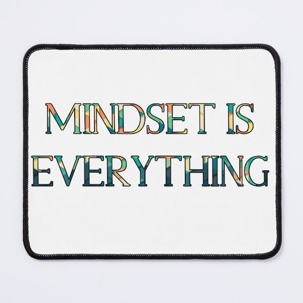 Item preview, Mindset is everything designed and sold by Most-Mysterious.