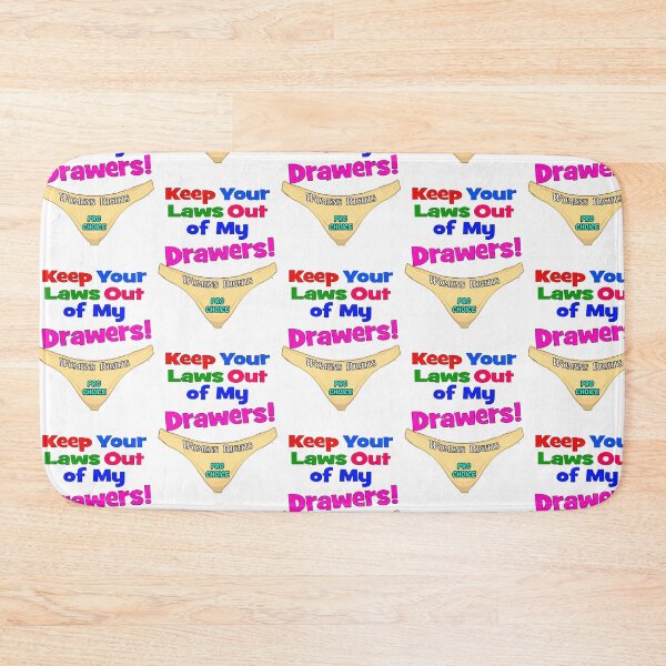 Item preview, Keep Your Laws Out Of My Drawers - Womens Rights - Pro Choice designed and sold by captainpeter.