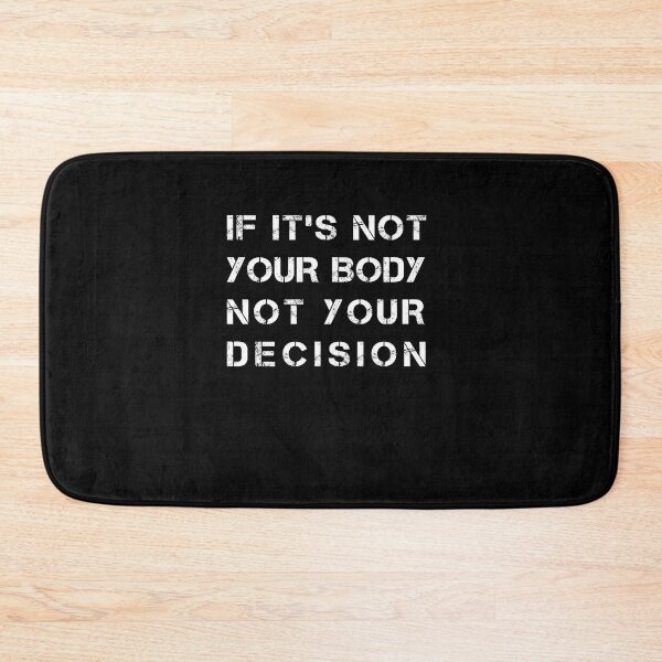 Item preview, Pro Choice T-Shirt - If It's Not Your Body Not Your Decision designed and sold by midodesign20.
