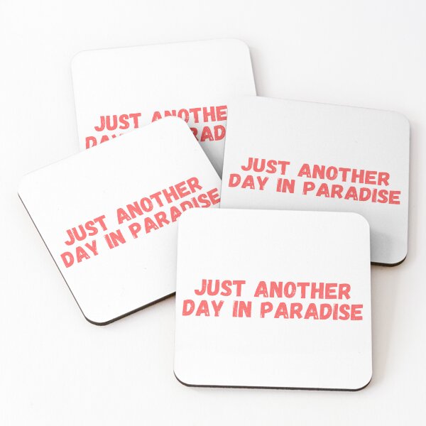 Item preview, Just Another Day in Paradise designed and sold by Casper Creek.