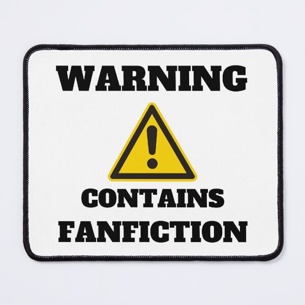 Item preview, Warning Contains Fanfiction! designed and sold by shmodev.