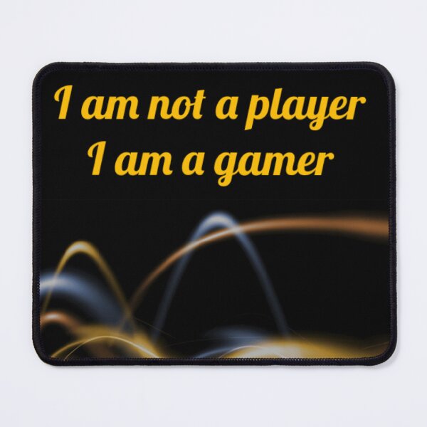 Item preview, I AM NOT A PLAYER I AM A GAMER designed and sold by ZubiyaArt.