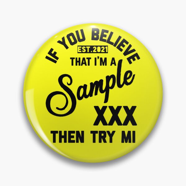 Item preview, IF YOU BELEIVE THAT I AM A SAMPLE TRY ME designed and sold by GAADesignz.