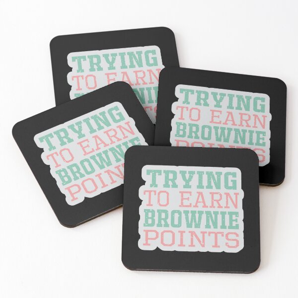 Item preview, Trying to earn brownie points designed and sold by Pixelish.