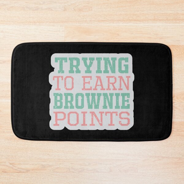 Item preview, Trying to earn brownie points designed and sold by Pixelish.