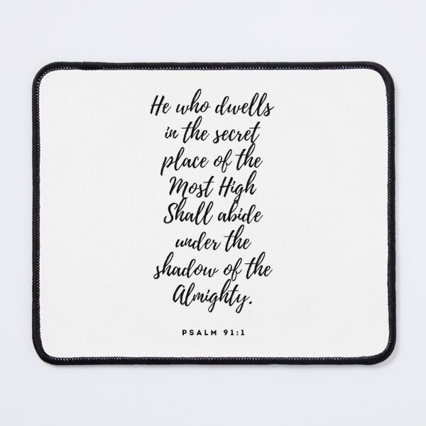 Item preview, Psalm 91:1 He Who Dwells In The Secret Place - Psalms Inspirational Christian Bible Verse Text designed and sold by macfriends.