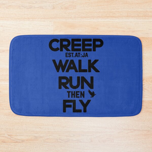 Item preview, CREEP, WALK, RUN THEN FLY designed and sold by GAADesignz.