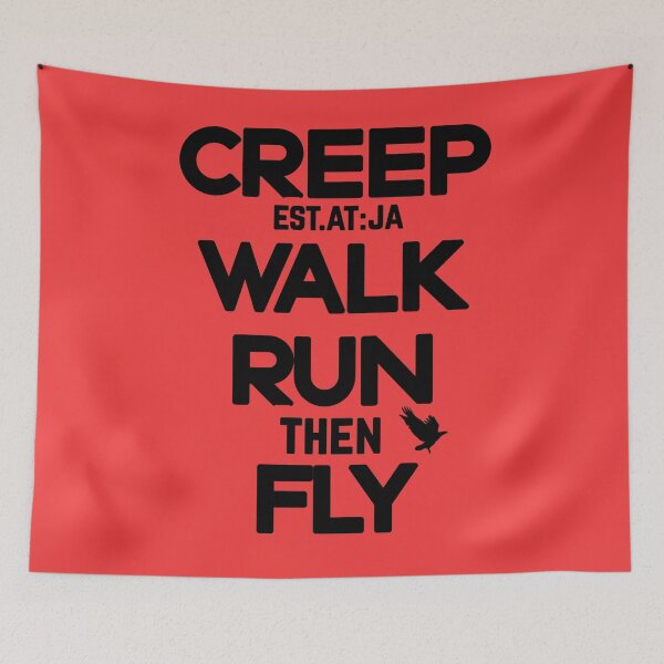 Item preview, CREEP, WALK, RUN THEN FLY designed and sold by GAADesignz.