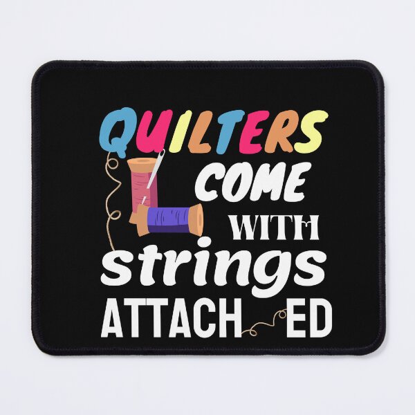 Item preview, Quilters Come With Strings Attached designed and sold by Goreda.