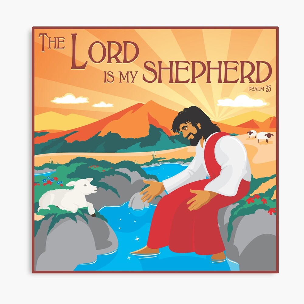 The Lord Is My Shepherd {Poster} The Lord Is My Shepherd {Poster}