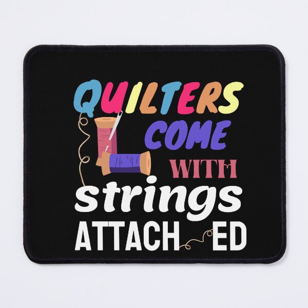 Item preview, Quilters Come With Strings Attached designed and sold by Goreda.