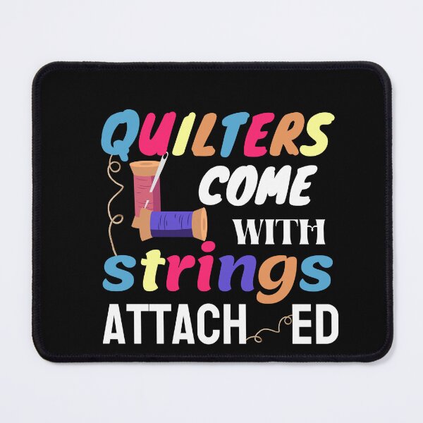 Item preview, Quilters Come With Strings Attached designed and sold by Goreda.