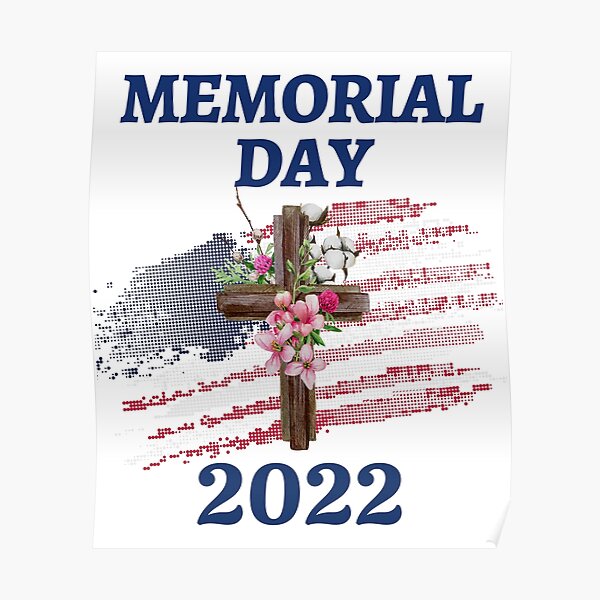 Memorial day quotes for 2022- USA memorial day. Poster for Sale by  Artgraphix