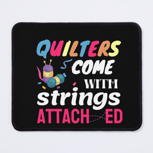 Item preview, Quilters Come With Strings Attached designed and sold by Goreda.