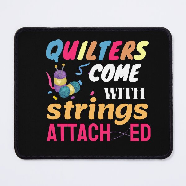 Item preview, Quilters Come With Strings Attached designed and sold by Goreda.
