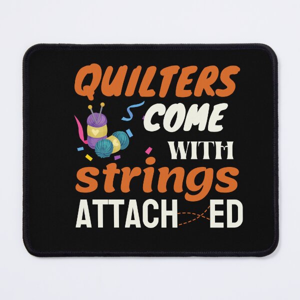 Item preview, Quilters Come With Strings Attached designed and sold by Goreda.