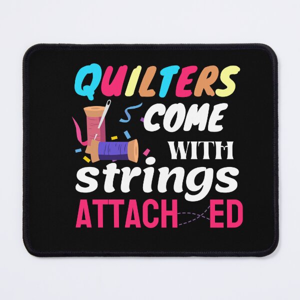 Item preview, Quilters Come With Strings Attached designed and sold by Goreda.