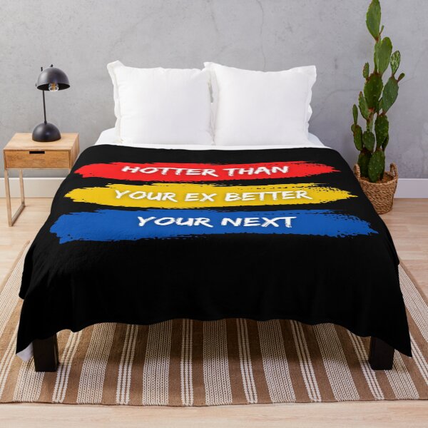 Item preview, Hotter Than Your Ex Better Than Your Next designed and sold by Pixelish.