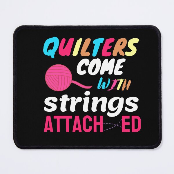 Item preview, Quilters Come With Strings Attached designed and sold by Goreda.