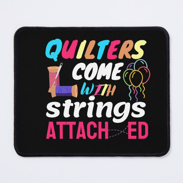 Item preview, Quilters Come With Strings Attached designed and sold by Goreda.