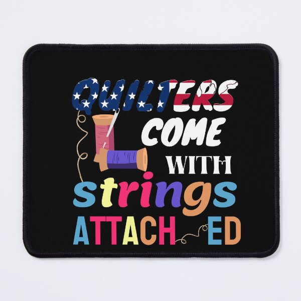 Item preview, Quilters Come With Strings Attached designed and sold by Goreda.