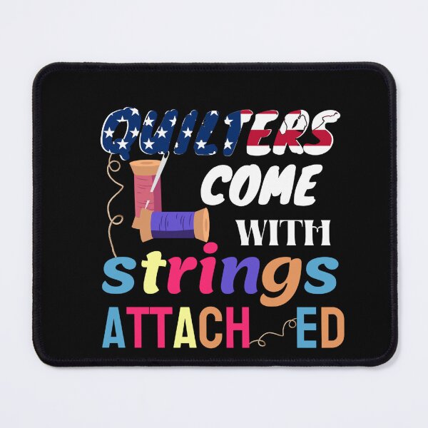 Item preview, Quilters Come With Strings Attached designed and sold by Goreda.