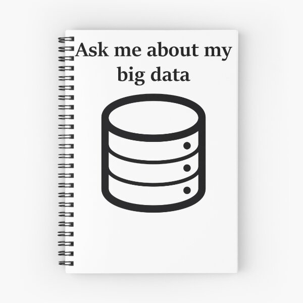 Item preview, Ask me About my Big Data designed and sold by EncodedShirts.