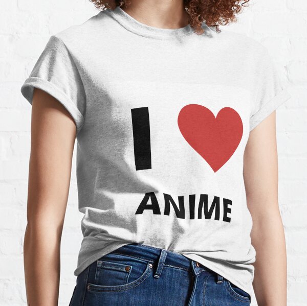 I Love Anime Slogan Classic T-Shirt