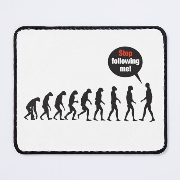 Item preview, Evolution Stop Following Me designed and sold by Trendy Design.