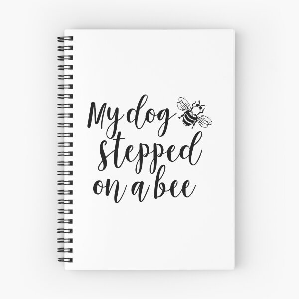Item preview, My dog stepped on a bee designed and sold by ValentinaHramov.