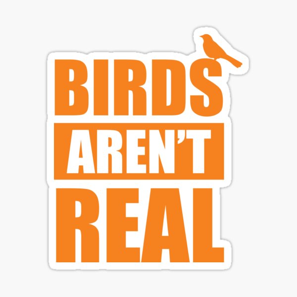 Birds Aren't Real Sticker