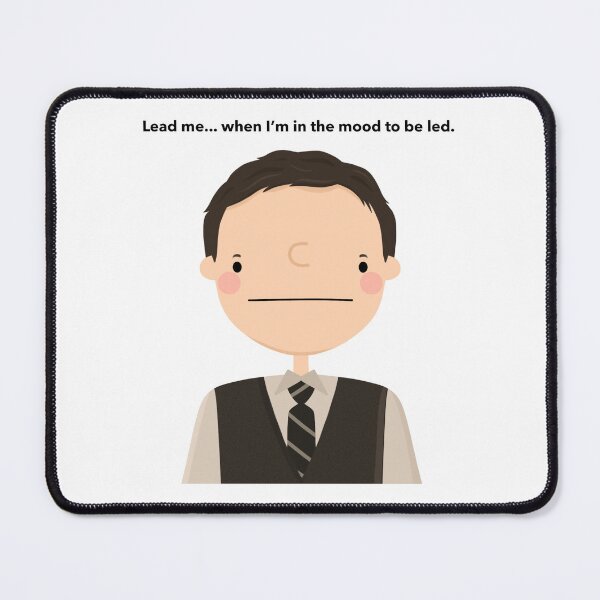 Item preview, The Office Ryan “Lead me when I’m in the mood to be led” designed and sold by cutermelon.