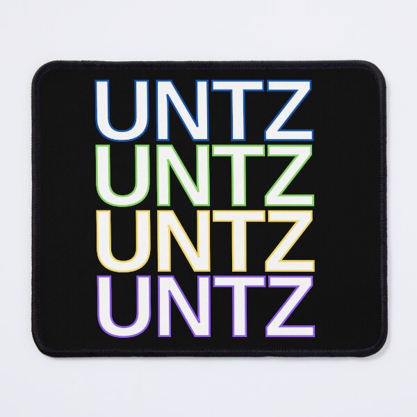 Item preview, Untz Untz Untz Untz designed and sold by BuckyBunker.