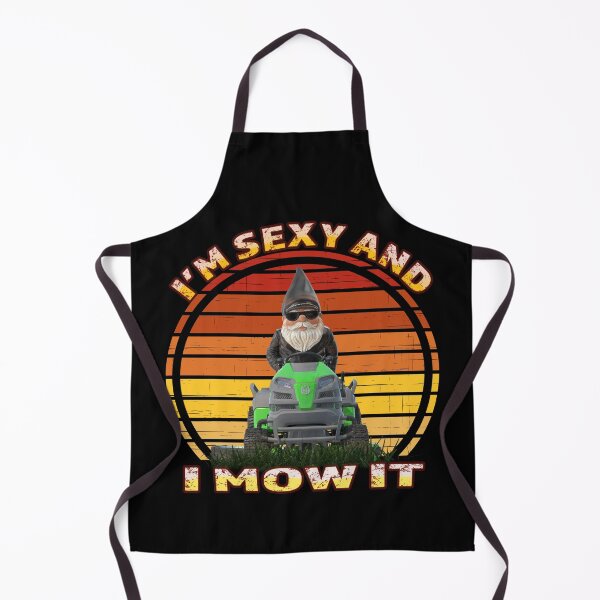Item preview, I'm sexy and I mow it Vintage designed and sold by david parry.