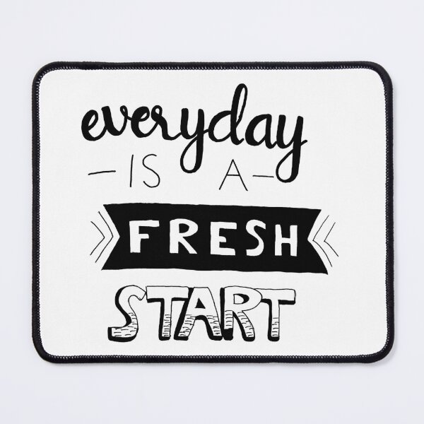 Item preview, Every day is a fresh start designed and sold by TheFoolsGallery.