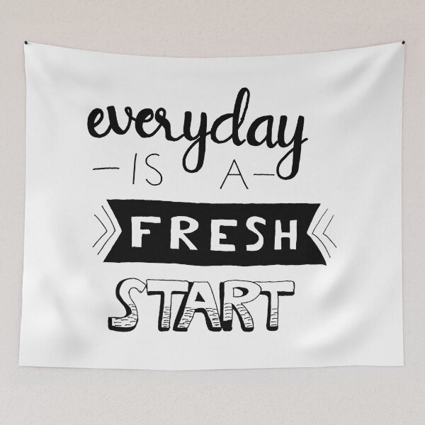 Item preview, Every day is a fresh start designed and sold by TheFoolsGallery.
