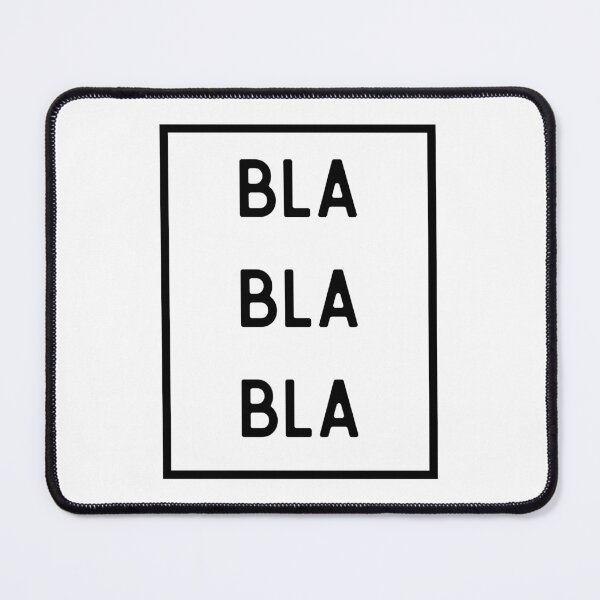 Item preview, Bla bla bla designed and sold by ArcheELE.