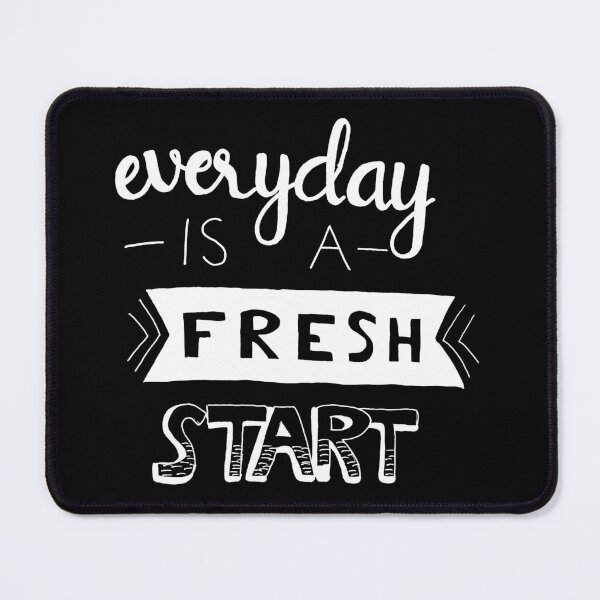 Item preview, Every day is a fresh start designed and sold by TheFoolsGallery.